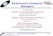 Performance Testing for Managers - PerfTestPlus · Plan to keep testing performance after the first release. ... Performance Testing for Managers Page 23 Demand to review the assumptions,