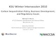 KSU Winter Intersession 2010 · KSU Winter Intersession 2010 Carbon Sequestration Policy, Business ... 2 stream storage, 1 million tons/year in CO2‐EOR‐EGR, basalt, stacked 