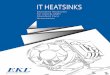 IT HEATSINKS - EKL AG · Independent of individual production procedures EKL AG oﬀers a wide range of innovative ... cooling solutions, fans and accessories EKL AG …