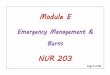 Module E - WordPress.com · Emergency Nursing Principles/Concept of ED ... remember AVPU or GCS for LOC), Exposure. Page 11 of 76 ... o First Aid: Move to safe place 