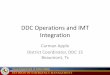 DDC Operations and IMT Integration - TICC Home Pageticc.tamu.edu/Documents/IncidentResponse/AHIMT/2016ORE/DDC_Op… · DDC Operations and IMT Integration Carman Apple ... are activated