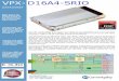 VPX D16A4 SRIO - CommAgility€¦ · DATASHEET The VPX-D16A4-SRIO is a rugged high performance DSP/FPGA card in the compact VITA 65, 3U OpenVPX form factor. It is ideal for …