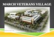 MARCH VETERANS VILLAGE - Pages - Home · Presenter’s Name: Michael Walsh Organization: Coachella Valley Housing Coalition . Contact Information: 45701 Monroe Street, Suite G . Indio,