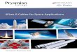 Wires & Cables for Space Applications - Prysmian Group = Insulation: Kynar WP = Insulation: PFA Application examples: ... F A3901-1-1-16 16 3901/001-29 19x0.30 1.30 1.70 1.85 13.00