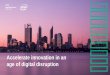 Accelerate innovation in an age of digital disruption - IDG Bovis.pdf · Accelerate innovation in an age of digital disruption. Technology will be ... Utilities Legal ... A new generation