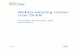 Cisco WebEx Meeting Center User Guide€¦ · WebEx Meeting Center User Guide For Hosts, ... Agreement is direct, ... Use an existing meeting template to create a new template 