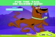 MATERIALS - Scooby-Doo  Paper Scissors Tape Blindfold INSTRUCTIONS 1. Print the Pin the Tail on Scooby-Doo! template. Cut o˜ the white margins and tape Scooby-Doo
