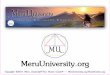 Meru University Presents · Our goals in teaching a Meru University class ... Rose of Light’s Maxim ... seen and heard angels