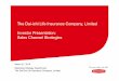 The Dai-ichi Life Insurance Company, Limited Investor Presentation… ·  · 2014-03-27Investor Presentation: Sales Channel Strategies ... Total Life Plan strategy New Total Life