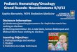 Pediatric Hematology/Oncology Grand Rounds: … Hematology/Oncology Grand Rounds: ... • Metastatic 60-75% at presentation –50% bone, ... doxorubicin, carbo, etop max safe resection
