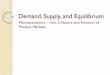 Demand, Supply, and Equilibrium - Loudoun County … · Market Equilibrium Equilibrium price = “market clearing ... Supply/Demand/Equilibrium ... Demand, Supply, and Equilibrium
