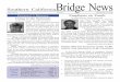 Southern California - BridgeWebs · Southern California Bridge News ... Missis-sippi, just across the Mississippi/Tennessee border from Memphis. ... Jones and Carol Frank