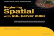 Chapter 2: Implementing Spatial Data in SQL Server 2008cdn.ttgtmedia.com/.../2009/07/...spatial-with-sql-server-2008-pt-i.pdf · THE EXPERT’S VOICE® IN SQL SERVER Beginning Spatial