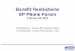 Benefits Restrictions Phone Forum - Internal Revenue … Termination • Generally, benefit restrictions apply after date of plan termination • But, restrictions on accelerated payments