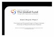 Grant Lifecycle: Phase 1 - World Health Organization · Grant Lifecycle: Phase 1 ... develop and submit grant proposals, ... • Phase 2 serves as a checkpoint to ensure that funding