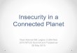 Insecurity in a Connected Planet - MTUG · Insecurity in a Connected Planet Rear Admiral Bill Leigher (USN-Ret) ... Bio-Hacking? Well Sort Of Hacker Implants NFC Chip In His Hand