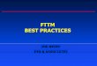FTTM BEST PRACTICES - IEEE Entity Web Hostingsites.ieee.org/scv-tems/files/2016/12/tems_2002-12-04_J-Neipp.pdf · 12 years of continuous refinement through application to hundred’s