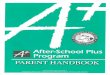 After-School Plus Program - Kama Aina Kids · After-School Plus Program PARENT HANDBOOK Community Engagement Office Department of Education • State of Hawaii • RS 17 …