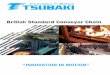 British Standard Conveyor Chain - Tsubaki Australiatsubaki.com.au/catalogs/tsubaki-bs-conveyor-chain-brochure-tal.pdf · “Our British Standard Conveyor Chain is manufactured to