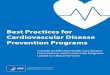 Best Practices for Cardiovascular Disease Prevention Programs · Best Practices for Cardiovascular Disease Prevention Programs A Guide to Effective Health Care System Interventions