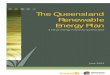 The Queensland Renewable Energy Plan renewable... · The Queensland Renewable Energy Plan sets out how ... low emission technology such as renewable energy. The Australian Government