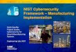 NIST Cybersecurity Framework Manufacturing …sites.nationalacademies.org/cs/groups/depssite/documents/...NIST Cybersecurity Framework – Manufacturing Implementation Keith Stouffer