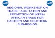 REGIONAL WORKSHOP ON TRADE FACILITATION … Trade Facilitation.pdf · REGIONAL WORKSHOP ON TRADE FACILITATION AND ... • COMESA Carrier License ... ¾Overload Control Certificate