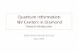 Quantum Information NV Centers in Diamondbudker.berkeley.edu/PhysicsH190_2011/QI and NV... · Quantum Information NV Centers in Diamond ... – Diamonds for Scalable Quantum Information