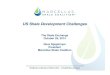 US Shale Development Challenges - Gas Technology … · US Shale Development Challenges The Shale Exchange October 29, ... Marcellus Shale Coalition About Us ... • Drilling Oil