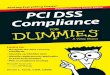 These materials are © 201 - WhiteHat Security · These materials are John Wiley & Sons, Inc. Any dissemination, distribution, or unauthoried use is strictly prohibited. PCI DSS Compliance