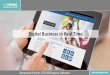 Digital Business in Real Time - ISIS Papyrus · Digital Business in Real Time ... production Archive Document Design ... Fast access to information request s (documents, video, 