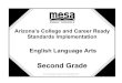 Second Grade - Mesa Public Schools · English Language Arts Second Grade Governing Board Approval, September 2012 / Updated September 2013. ... TG pp. 1-2 Road to Revolution, TG Science: