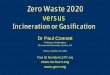 Dr Paul Connett - no-incinerator.org.uk Connett Again.pdf · Dr Paul Connett Professor of ... public that incinerator promoters have used a ... A POOR SOLUTION FOR THE TWENTY FIRST