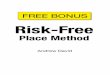 Risk FREE Place Profits© - Betting Doctor · 2 the place only market of Betfair are identified in brackets, or it may just say ‘Place’ on the new Betfair site underneath the