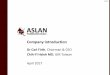 Company introduction - ASLAN Pharmaceuticalsaslanpharma.com/.../17-04-20-Company-presentation... · 27/05/2016 · Company introduction 1. Company ... Immune checkpoint inhibitor