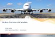 Airbus Commercial updatecompany.airbus.com/dam/assets/airbusgroup/int/en/investor...Powerplant integration ~1% Sharklets-2.4% - Extra MWE 1.9t +2.7%-Drag-15.0% A320neo versus A320