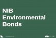 NIB Environmental Bonds - SEB Norge · Transparent reporting on  ... NIB Environmental Bonds SIMPLE SET UP . 5 ... Nordic Investment Bank 