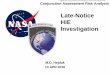 Late-Notice HIE Investigation - NASA · Late-Notice HIE Investigation 2018-03-28T21:01:40+00:00Z. M.D. Hejduk | Late-Notice HIEs ... Performed an analysis to determine whether there