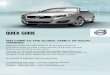 VolVo C70 quick guide - Home - ESDesd.volvocars.com/local/us/2012-Volvo-C70-Quick-Guide.pdfVolVo C70 quick guide Insert the key blade to mechanically open the trunk. key blade Used