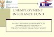 UNEMPLOYMENT INSURANCE FUND - VdWweb.vdw.co.za/Portals/12/Documents/events/2010/Annual Conference... · UNEMPLOYMENT INSURANCE FUND SAPA CONFERENCE PRESENTATION ... Technical problems