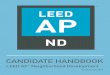 LEED AP Neighborhood Development - lorisweb.comlorisweb.com/LEEDv4/ND/ND_READ/ND-Candidate-Handbook_06301… · LEED AP® ND Candidate Handbook 4 ... Japanese, Korean and Spanish
