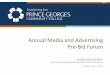 Annual Media and Advertising Pre-Bid Forum · Annual Media and Advertising Pre-Bid Forum ... Request For Proposal ... (web/banner options) –Advertising package value-add