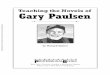 Teaching the Novels of Gary Paulsen - Wikispaces-Novels... · Complete flexibility is a key feature of Teaching the Novels of Gary Paulsen, a study guide that offers a number of options