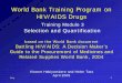 World Bank Training Program on HIV/AIDS Drugs 1 World Bank Training Program on HIV/AIDS Drugs Training Module 3 Selection and Quantification based on the World Bank document Battling