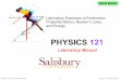 PHYSICS 121 - salisbury.edu Schedule...ERRORS IN THE EXPERIMENT ... Salisbury University Physics Department 4 Physics 121 ... Below are standard ways in which data may be presented