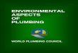 ENVIRONMENTAL ASPECTS OF PLUMBING the role of plumbing in improving health and ... ―Environmental Aspects of Plumbing‖ will become a valuable ... both at individual household 