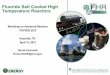 Fluoride Salt Cooled High Temperature Reactorsmeetingsandconferences.com/physor2012/Workshops/6.Holcombd.pdf · Fluoride Salt Cooled High Temperature Reactors ... Hydrogen production