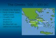 The Greeks 500 – 300 BC - images.schoolinsites.comimages.schoolinsites.com/.../Documents/The_Greeks__500__300_BC.pdfThe Greeks 500 – 300 BC • Greek City States ... Athenian Education
