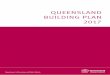 QUEENSLAND BUILDING PLAN 2017 - Department of ... Construction Council The Queensland Building Plan was developed in collaboration with the Ministerial Construction Council. We thank