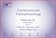 Cardiovascular Pathophysiology - Accredited CME … NCVH/5-29-Fri/Nurse-Cath/6 NCVH RCI… · •Dysrhythmias –Heart blocks ... Pathophysiology. Thank You. Cardiovascular Pathophysiology